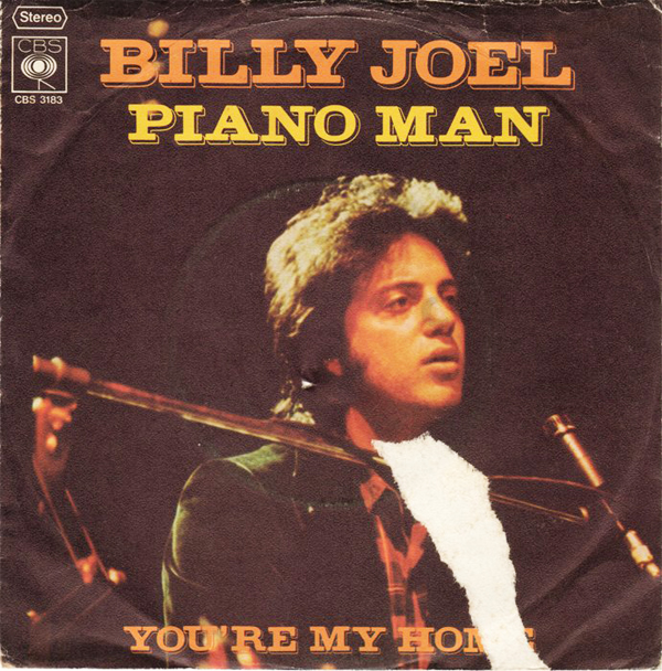 “Piano Man” - Billy Joel 1973