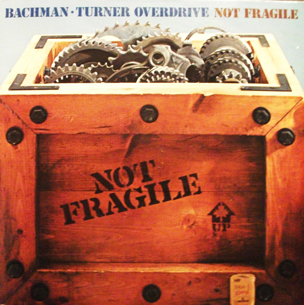 “You Ain’t Seen Nothing Yet” - Bachman-Turner Overdrive 1985