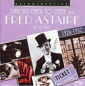 1935 Top Songs - Cheek to Cheek - Fred Astaire