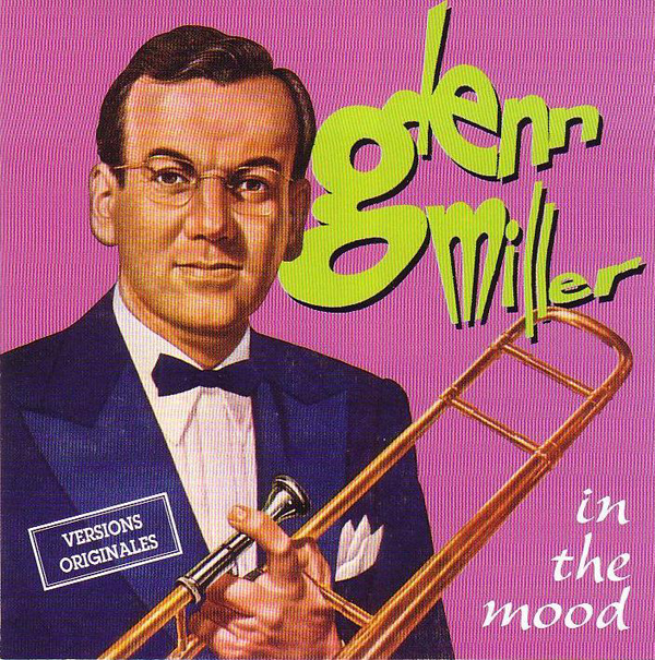1940 Top Songs - In The Mood - Glenn Miller Orchestra