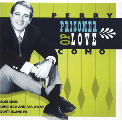 1946 Top Songs - Prisoner Of Love - Perry Como