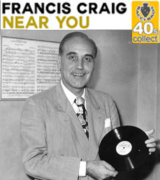 1947 Top Songs - Near You - Francis Craig