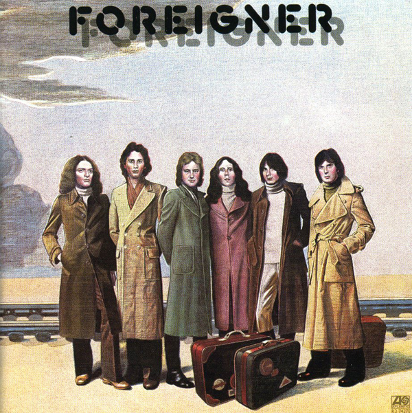 “Feels Like The First Time” - Foreigner 1977