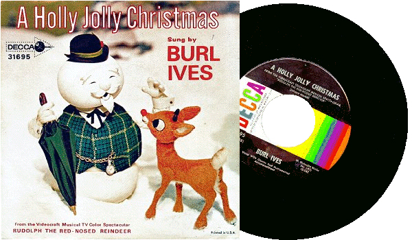 “Holly Jolly Christmas” - Burl Ives 1965