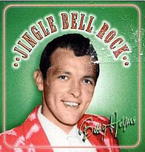 “Jingle Bell Rock” - Bobby Helms 1957