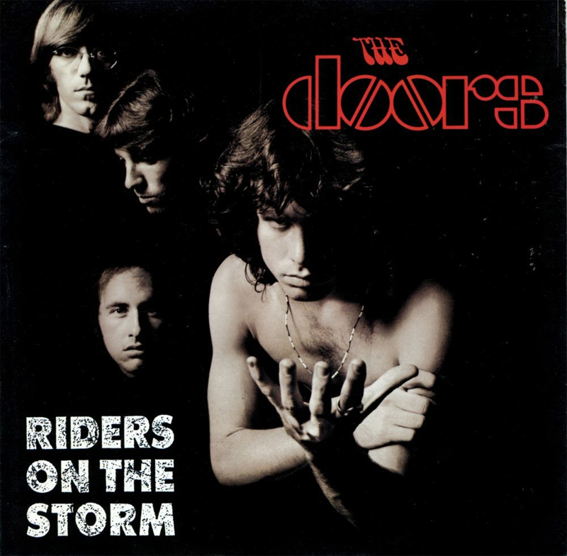 “Riders On The Storm” - The Doors 1971