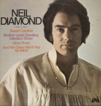 “Sweet Caroline” - Neil Diamond 1969
