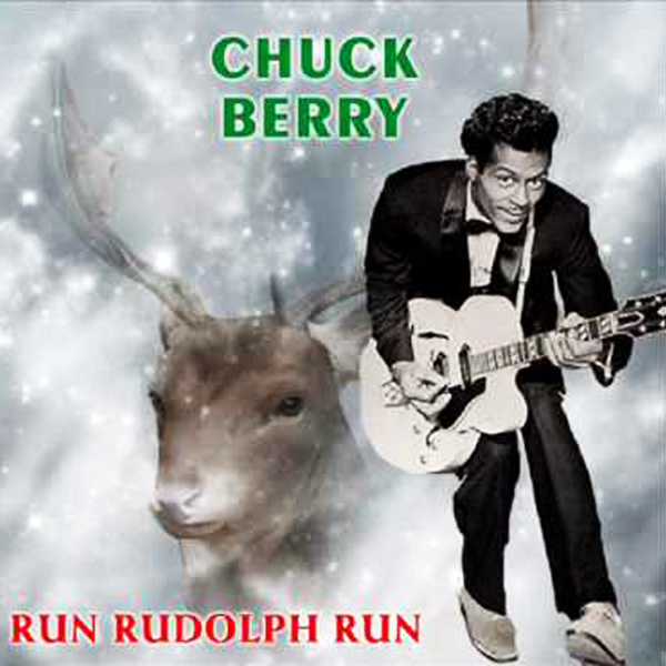 “Run Rudolph Run” - Chuck Berry 1958