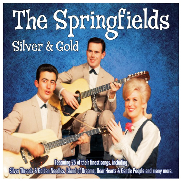 “Silver Threads and Golden Needles” - The Springfields 1962