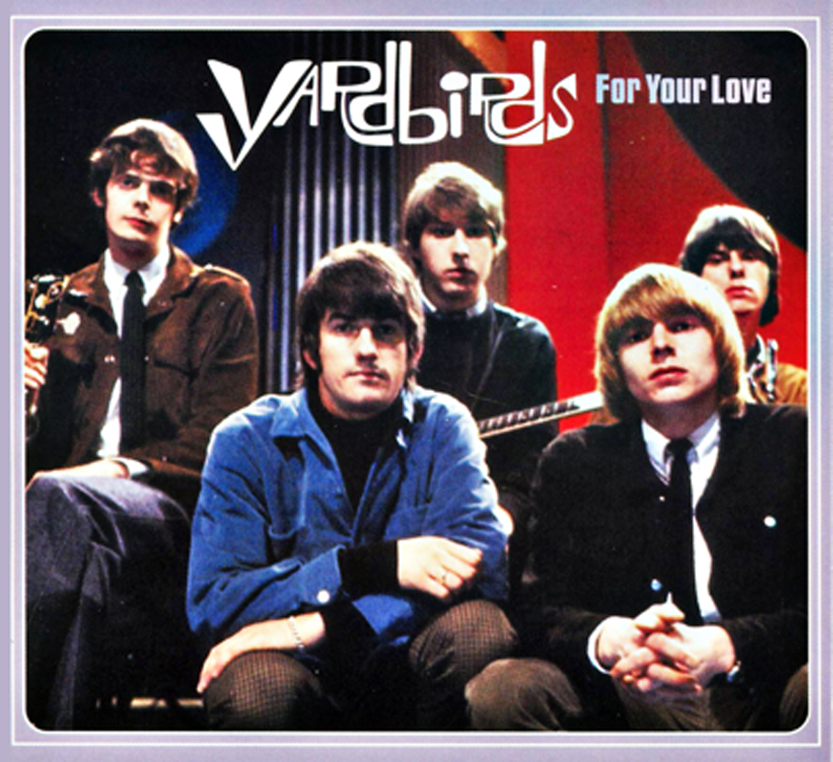 “For Your Love” - Yardbirds 1967