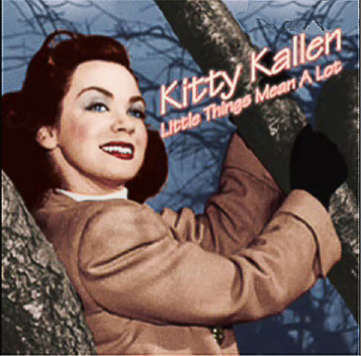 1954 Top Songs - Little Things Mean a Lot - Kitty Kallen