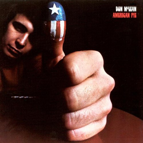 “American Pie” - Don McLean 1971