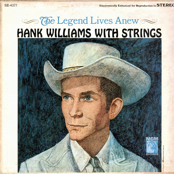 “I'm So Lonesome I Could Cry” - Hank Williams 1949