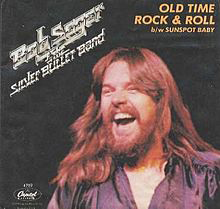 “Old Time Rock And Roll” - Bob Seger 1978