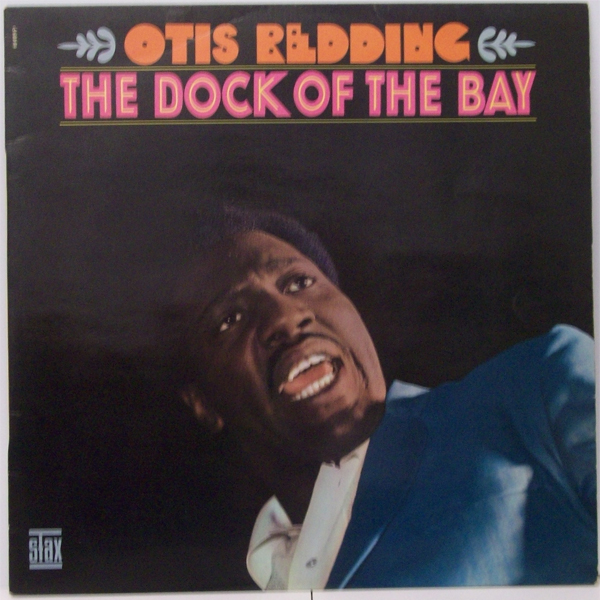 “The Dock Of The Bay” - Otis Redding 1968